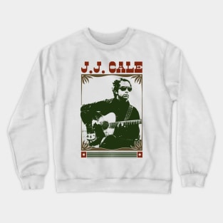 J.J. Cale ---- Retro Fan Design Crewneck Sweatshirt